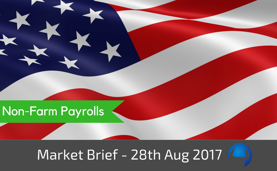 Read more about the article Market Brief – Monday 28th August 2017