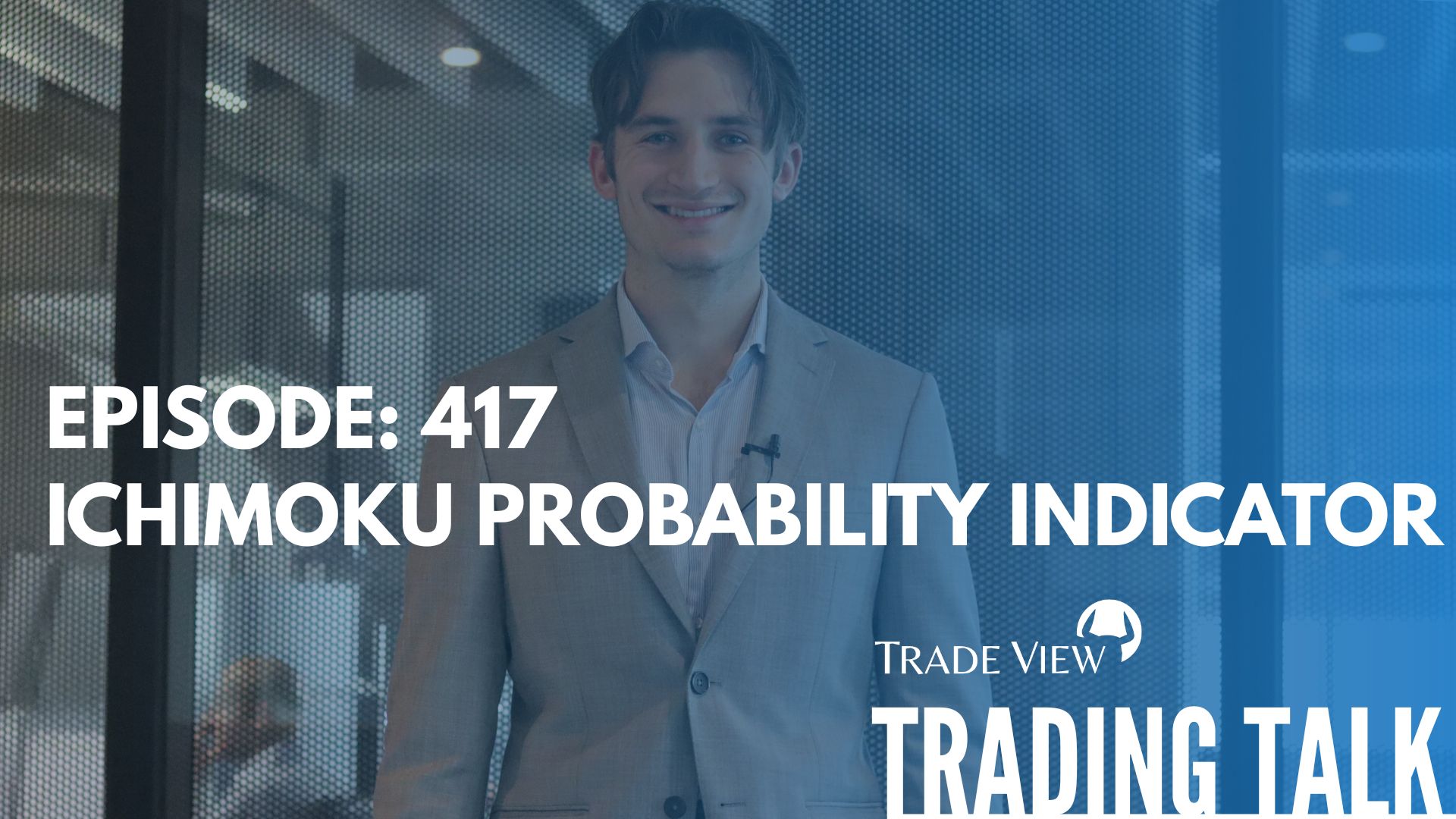 Read more about the article Ichimoku Trend Probability Indicator Strategy | Trading Talk Episode 417