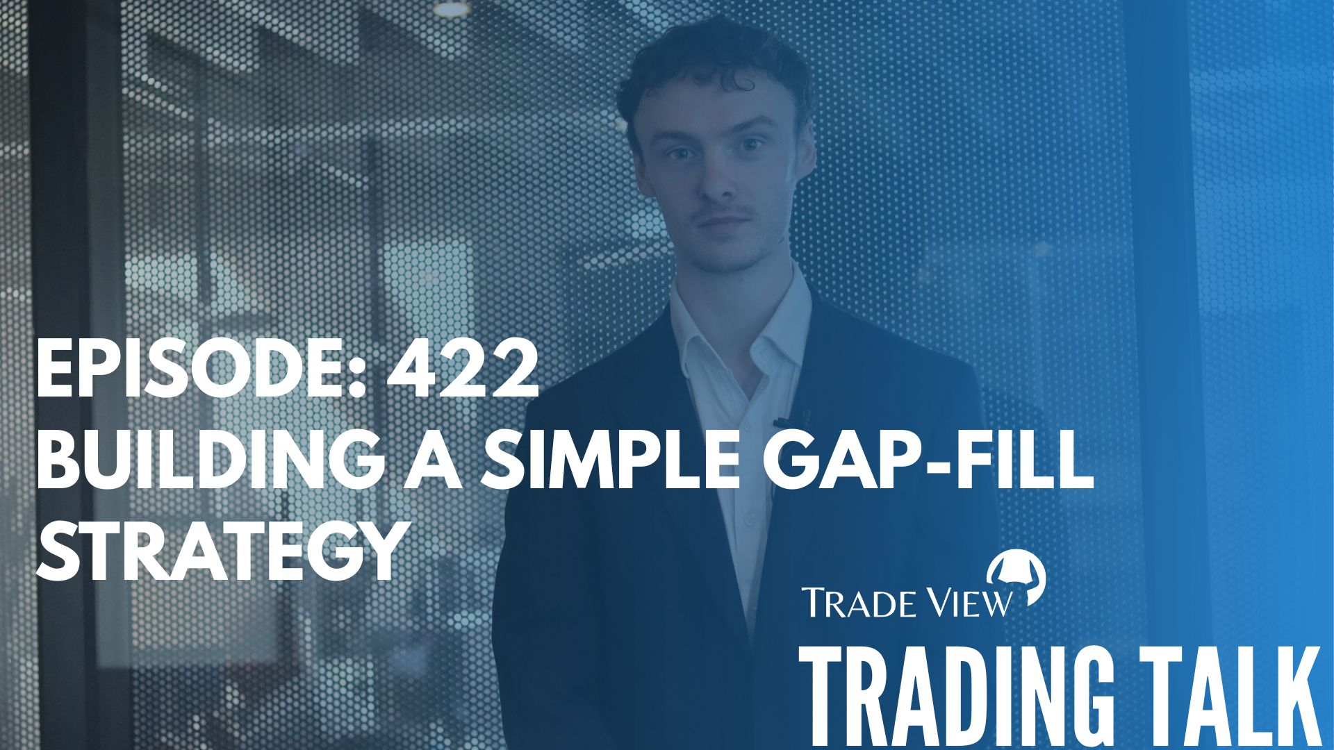Read more about the article Trading Talk Episode 422 | Simple Gap-Fill Strategy with Pyramid Entries